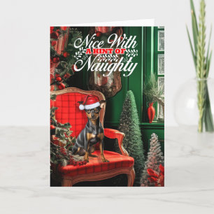 Kerstmis miniatuur Pinscher Hond Ondeugend of Nice Feestdagen Kaart