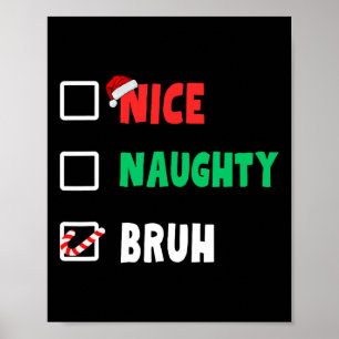 Kerstmis Nice Ondeugend Bruh Grappige Kerstman Lij Poster