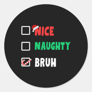 Kerstmis Nice Ondeugend Bruh Grappige Kerstman Lij Ronde Sticker