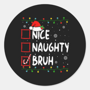 Kerstmis Nice Ondeugend Bruh Grappige Kerstman Lij Ronde Sticker