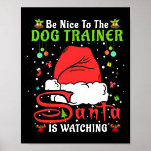 Kerstmis Pyjama Wees Aardig Voor De Hondentrainer Poster