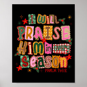 Kerstmis voor christenen Ik zal Hem prijzen in elk Poster