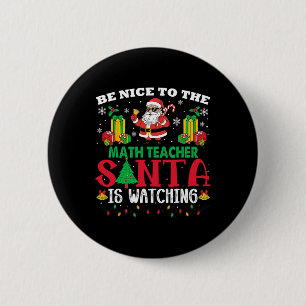 Kerstmis wees aardig voor de wiskundeleraar Kerstm Ronde Button 5,7 Cm