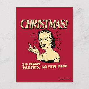 Kerstmis: Zo Vele Partijen, zo Weinig Man Feestdagenkaart