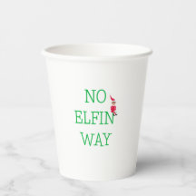 Kerstpapieren Bekers 'Geen Elfenmanier'
