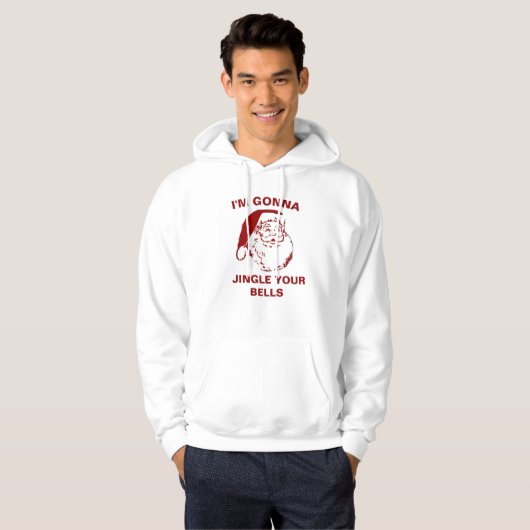 kerstshirt dat ik JINGLE JINGLE JINGLE JE WIT'S BE Hoodie (Voorkant volledig)