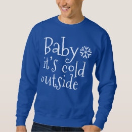 KerstSweater: "Baby het is koud buiten" Trui