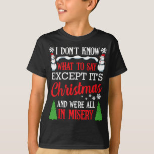 kerstvakantie-ellende Funny Xmas kerstkerstkerstke T-shirt
