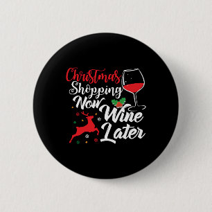 Kerstwinkelen Nu Wijn Later Ronde Button 5,7 Cm
