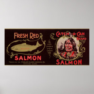 Ketchican, Alaska - Catch-A-Can zalmlabel Poster
