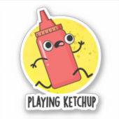 Ketchup Funny Sauce Pun spelen Sticker (Voorkant)