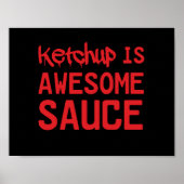 Ketchup is Geweldige saus Poster (Voorkant)