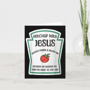 Ketchup met Jesus Funny Wordplay Pun Christelijk Kaart