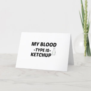 KETCHUP MIJN BLOEDTYPE FEESTDAGEN KAART