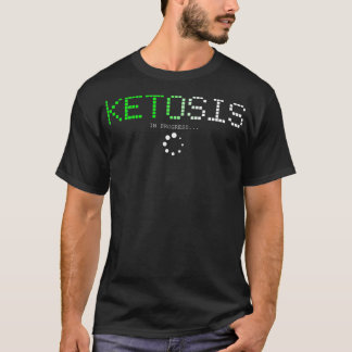 Keto Diet Kétose En Cours Tshirt