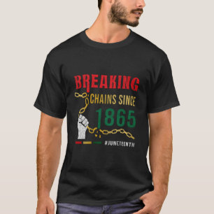 Kettingen doorbreken sinds 1865 Junenth T-shirt