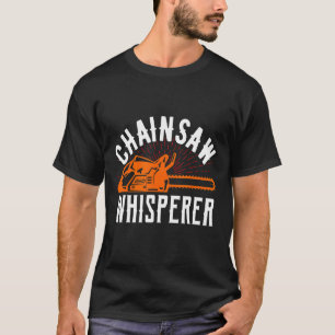 Kettingzaag Whisperer Lumberjack Kettingzaag 1 T-shirt