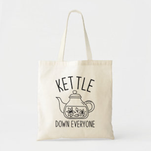 Kettle Down Iedereen Tote Bag