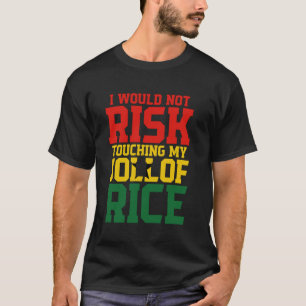 Keuken Foodie Niet Risico Ghana Eten Ghanese Jollo T-shirt