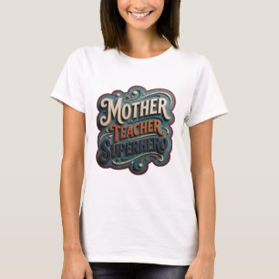 Keurig oranje MOTHER TEACHER SUPERHERO Tekst ontwe T-shirt
