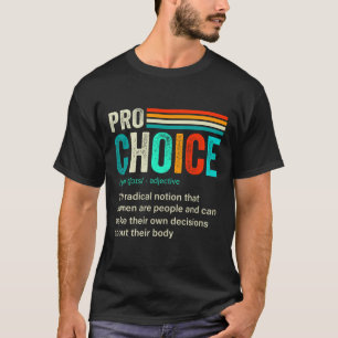 Keuze Definitie Feministische Vrouwenrechten Retro T-shirt