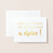 Keuze - Grappig bruidsmeisje voorstel Folie Kaarten (Voorkant met envelop)