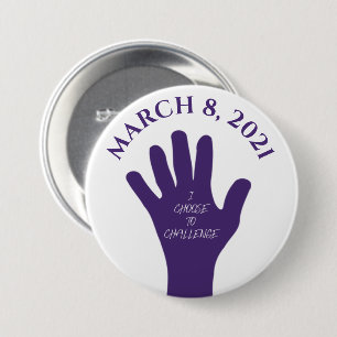 Keuze om 8 maart uit te dagen Vrouwendag 2021 Ronde Button 7,6 Cm