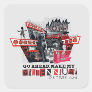 Keversap   Ga je gang Maak mijn millennium Vierkante Sticker