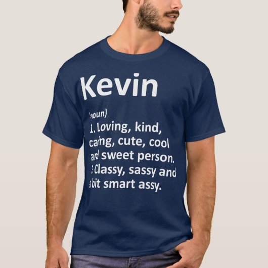KEVIN Definition Personal Name Funny Gift T-shirt (Voorkant)