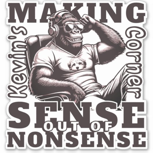 Kevin's Corner Making Sense Uit Onzin Sticker (Voorkant)