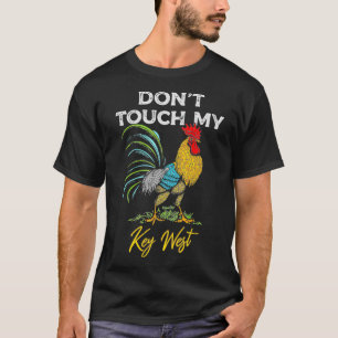 Key West Tik niet op mijn Rooster T-shirt