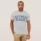 Keynes is dood Shirt (Voorkant volledig)