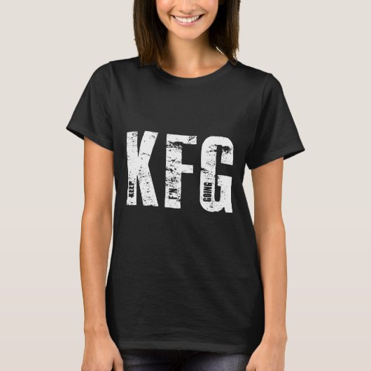 Kfg Keep F'n Going Military Style  T-shirt (Voorkant)