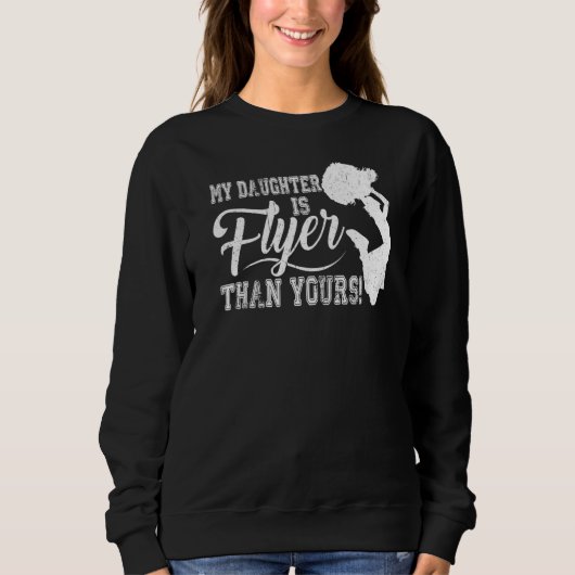 Kheer mam Cheerleader Pa Mijn dochter is flyer dan Trui (Voorkant)