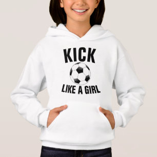 KICK ALS EEN GIRL SOCCER T-Shirts & Hoodies