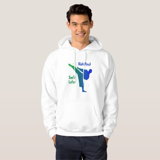 Kick First, Smile Later Hoodie (Voorkant volledig)
