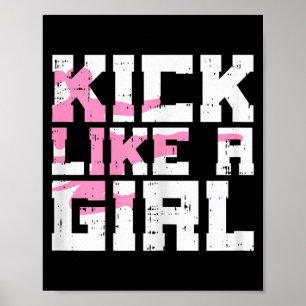 Kick Like Girl Karate Taekwondo Kung Fu Martial Ar Poster