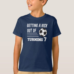 Kick Out of Turning 7 Soccer T-shirt