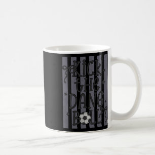 Kick The Dang Ll Grappige Voetbalwedstrijd Dag Voe Koffiemok