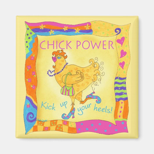 Kick Up Your Heels Chick Power Magnet Magneet (Voorkant)