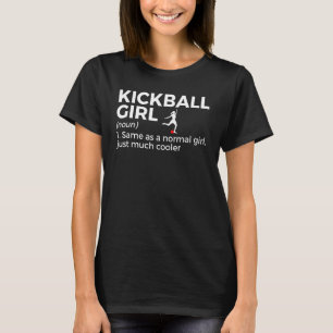 Kickball Girl Definition Kickball Player T-shirt