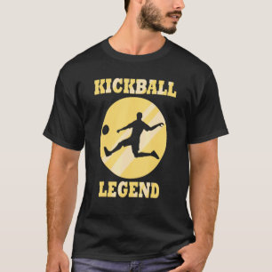 Kickball Legende Bal Sport Hobby T-shirt