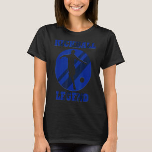 Kickball Legende Quote Hobby Ball Sports T-shirt