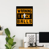 Kickball Warning I Kick Balls Poster (Thuiskantoor)