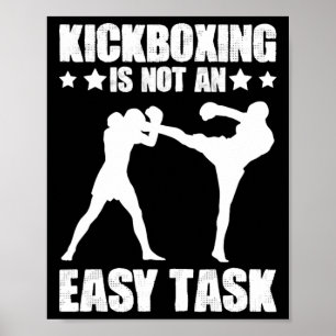 Kickboksen Geen Eenvoudige Taak Boksen Vechtkunst Poster