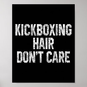 Kickboksen Haar Maakt Niet Uit Grappige Kickbokser Poster