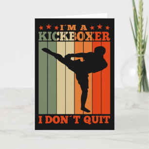 Kickboksen Ik ben een kickbokser Ik geef niet op R Kaart