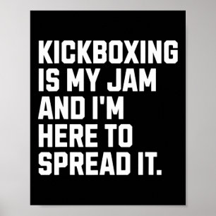 Kickboksen is mijn ding Grappige kickbokser Vechtk Poster