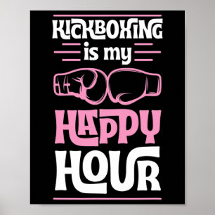 Kickboksen is mijn happy hour grappige gemengde ve poster