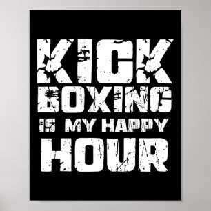 Kickboksen is mijn happy hour vrouwen schattig gra poster